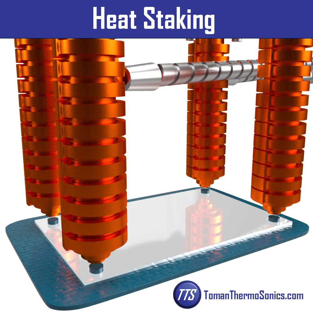 Heat Staking